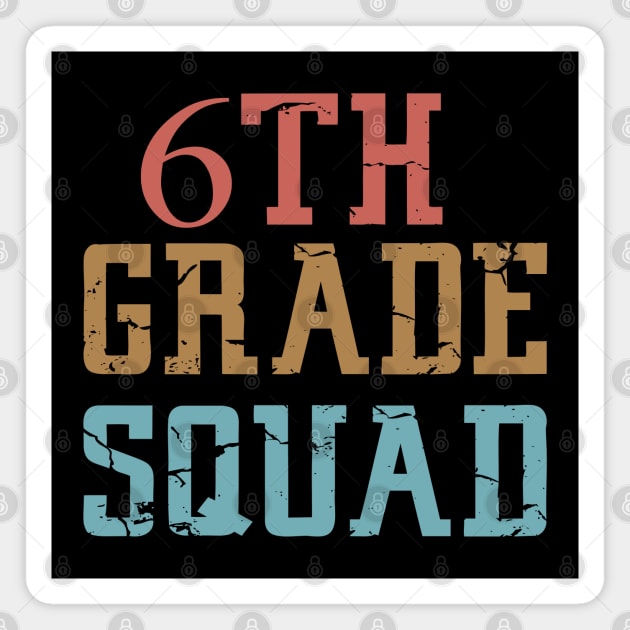 6th Grade Squad Magnet by Mr.Speak